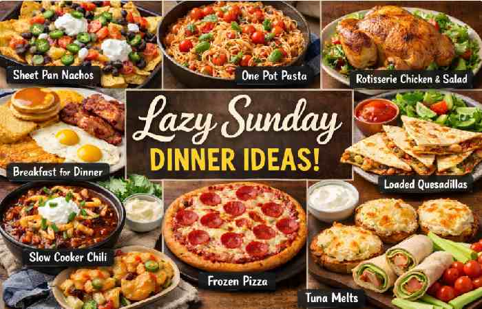 lazy sunday dinner ideas
